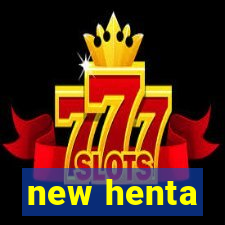 new henta